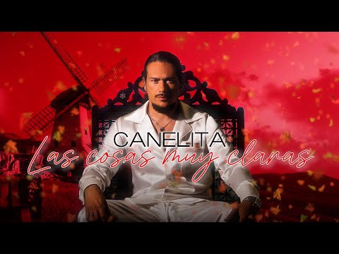 CANELITA - LAS COSAS MUY CLARAS (VIDEOLYRIC OFICIAL)
