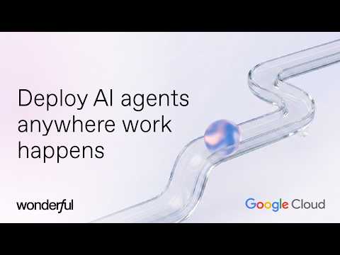 Thumbnail for From Pilot to Production: Build and Scale Reliable AI Agents with Wonderful