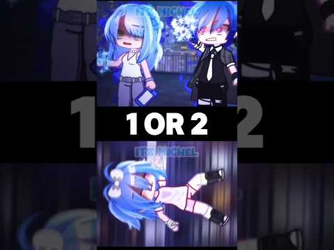 1 or 2? #gacha #gachaclub #gachalife #trend #shorts