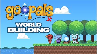 Building an Entire Game World From Scratch! #Geopals #Part1
