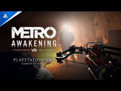 Metro Awakening - Gameplay Video | PS VR2 Games