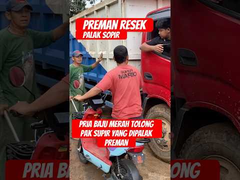 Pria baju merah tantang preman yang ganggu supir truck #bangrenggochannel