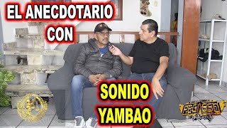 *** EL ANECDOTARIO CON SONIDO YAMBAO ***