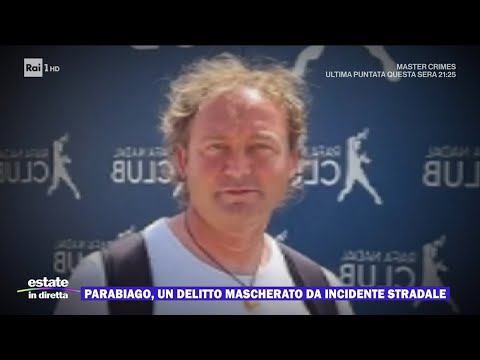 Parabiago, un delitto mascherato da incidente stradale - Estate in diretta 27/08/2024