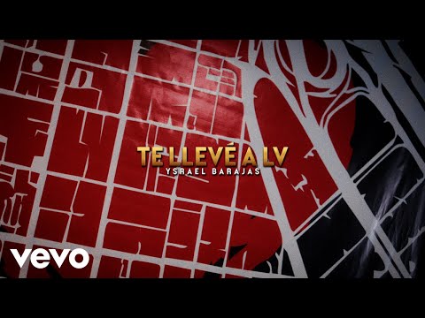Ysrael Barajas - TE LLEVÉ A LV