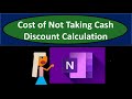 Cost of Not Taking Cash Discounts