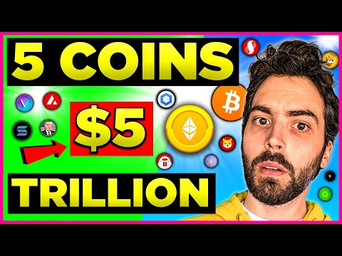 $5 Trillions About To Enter 5 Crypto Coins