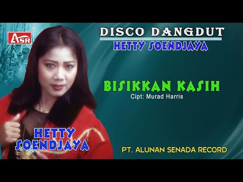 HETTY SOENDJAYA - DISCO DANGDUT - BISIKKAN KASIH ( Official Musik ) HD