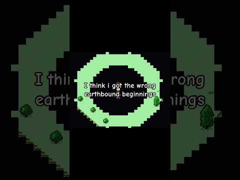 I got the wrong earthbound beginnings.
