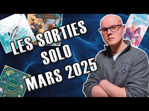 Les sorties jeux de société Solo du mois de Mars 2025