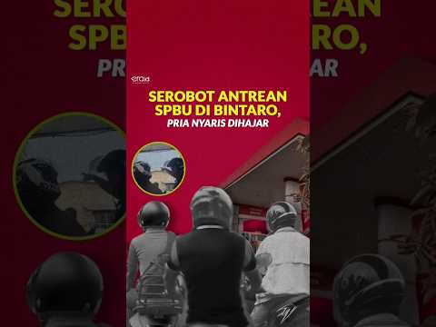 Serobot Antrean SPBU di Bintaro, Seorang Pria Nyaris Dihajar #short #viralvideos
