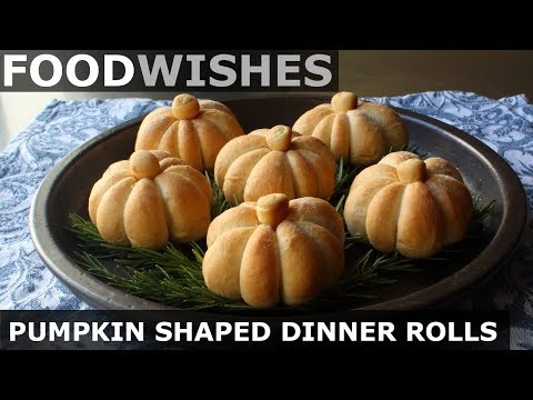 Pumpkin-Shaped Dinner Rolls ? Food Wishes