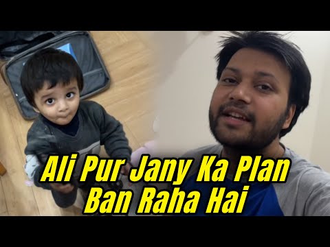 Ali Pur Jany Ka Plan Ban Raha Hai Lakin Aqsa Nahi Maan Rahi || Aqsa Ali avlogs