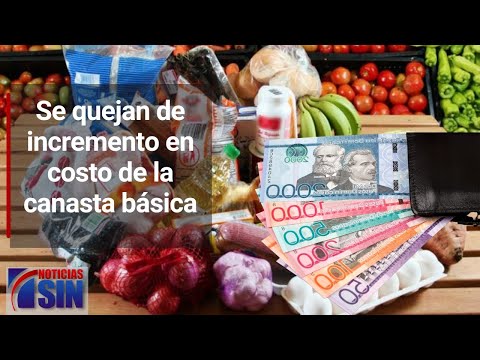 Se quejan de incremento en costo de la canasta básica