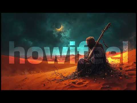 Unlimited Arabic Afro & Organic House Mix - 2025 HOWIFEEL