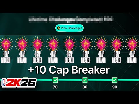 FASTEST WAY TO GET +10 CAP BREAKERS in NBA 2K26