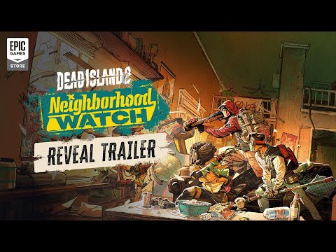 Dead Island 2 - Neighborhood Watch - Reveal Trailer