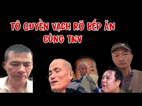 T21 Tô Quyền Vạch Rõ Nhóm Bếp Ăn Cùng TNV Theo Sư Minh Tuệ 