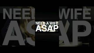 Romantic Encounters: Need a Wife ASAP