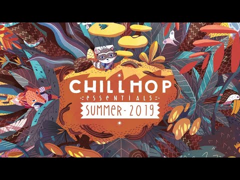 Chillhop Essentials - Summer 2019 - chill &amp; groovy beats &#127796;