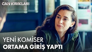 Komiser Leyla ortama bomba gibi düştü! - Can Kırıkları