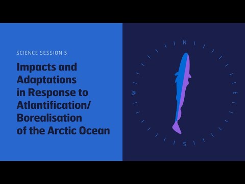 Science: Responses to Atlantification of the Arctic Ocean, Part 1