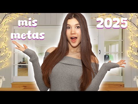 Mis propósitos para 2025 (todas mis metas y sueños) 💕