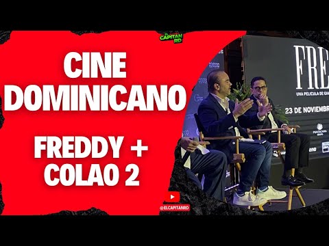 Colao 2 y Freddy las Películas Dominicanas en cartelera