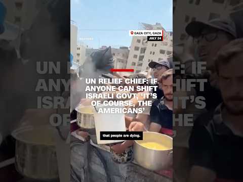 UN Relief Chief: If anyone can shift Israeli Government, ‘It’s of course, the Americans’