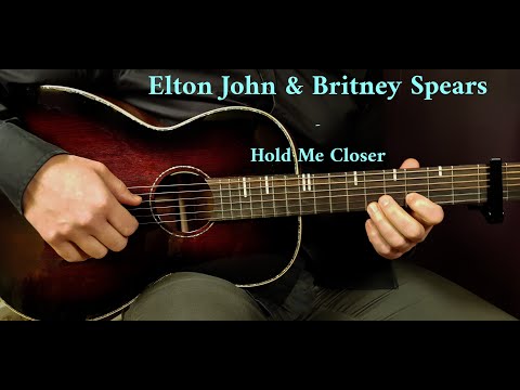 How to play ELTON JOHN & BRITNEY SPEARS - HOLD ME CLOSER Acoustic Guitar Lesson - Tutorial