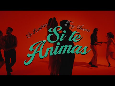 Los Rumberos y Tony Succar - Si Te Animas (Video Oficial)