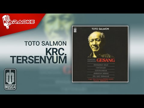 Toto Salmon – Krc. Tersenyum (Official Karaoke Video)