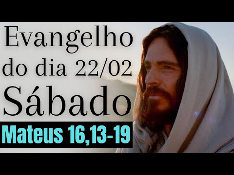 Evangelho do dia com reflexão, Sábado 22/02, Mt 16,13-19