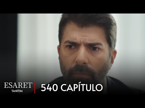 Esaret 540 Bölüm | Redemption Episode 540 (English & Spanish subs)