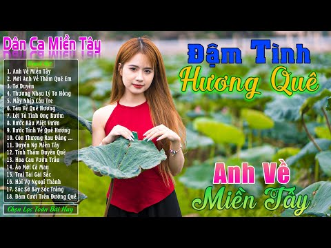 Anh Về Miền Tây - LK Nhạc Trữ Tình Miền Tây Cha Cha Cha Remix Hay Nhất 2024 ❤️Dân Ca Quê Hương 2024