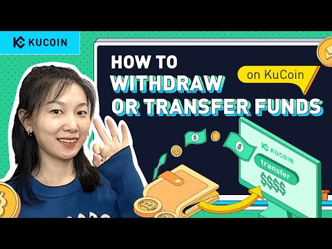 Session 6. How to Withdraw or Transfer Funds on KuCoin  (Step-by-Step Guide 2022)