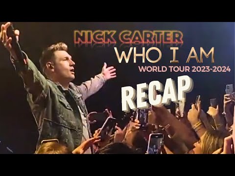 Nick Carter - Who I Am Tour 2023-2024 - #WhoIAmRecap Highlight Reel