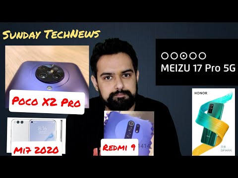 (HINDI) Sunday TechNews Mi7 2020, Poco X2 Pro, Meizu 17 Pro, Redmi 9,Honor 30s, Kirin 985, Oppo Band
