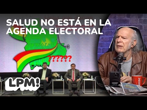 CANDIDATOS AUSENTES EN EL FORO NACIONAL DE SALUD | LPM! | Carlos Valverde | Extendido