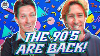 The 90s Are BACK!