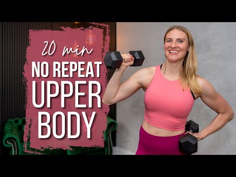 20 min. NO REPEAT Upper Body Strength Training