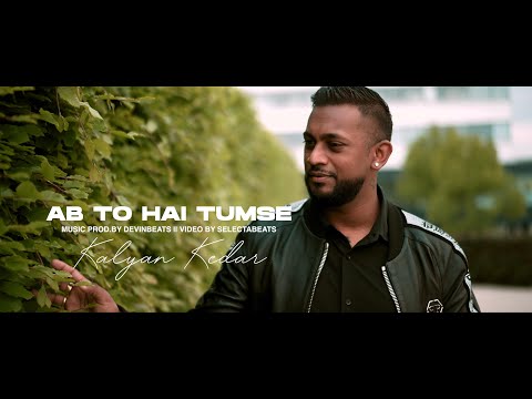 Kalyan Kedar - Ab To Hai Tumse [Official Music Video] (2023 Bollywood Cover)