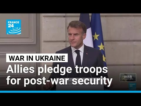 Macron says 26 countries offer to participate in Ukraine post-war security • FRANCE 24 English