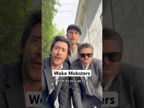Woke Mobsters #shorts