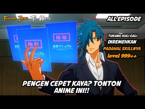 SEORANG KULI MASUK KE ISEKAI JADI OVERPOWER DAN KAYA RAYA - Alur Cerita Anime