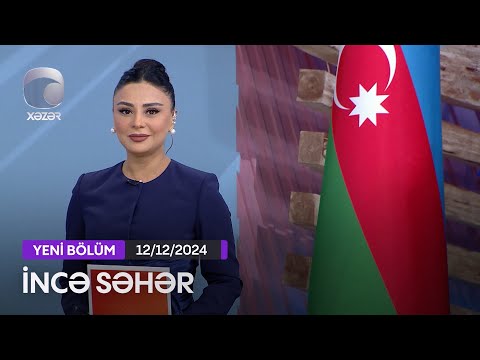 İncə Səhər - Nəriman Həsənzadə, Ənvər Sadıqov, Mələkxanım Eyubova, Svetlana Bayramova 12.12.2024