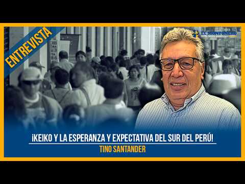 ¡Keiko y la esperanza y expectativa del sur del Perú!