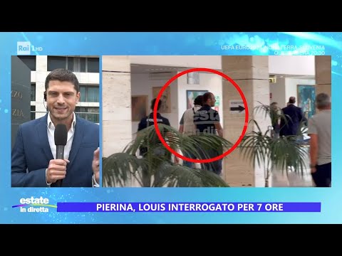 Pierina, Louis interrogato per 7 ore - Estate in diretta 25/06/2024