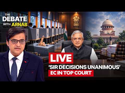 Debate With Arnab LIVE: ECI Hits Back In Supreme Court, Says 'All 3 SIR Orders Were <strong>Unanimous</strong>'