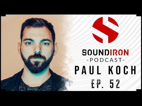 Paul Koch on Developing a Wide Skillset, Bending the Rules | Soundiron Podcast EP #52
